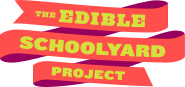 the edible schoolyard project